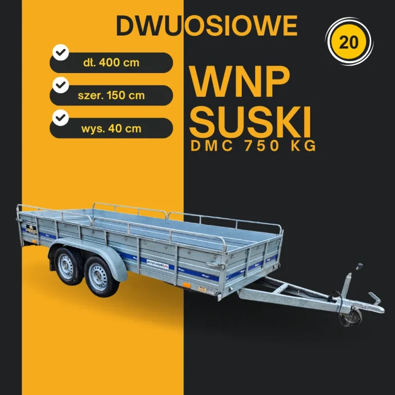 Dwuosiowa przyczepa WNP SUSKI 400×150×40 cm DMC 750 kg – wynajem przyczep Dys koło Lublina